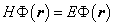 H*phi(r)=E*phi(r)